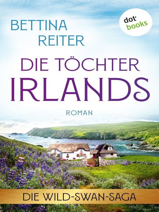 Titeldetails für Die Töchter Irlands nach Bettina Reiter - Warteliste